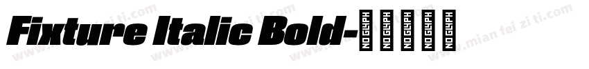 Fixture Italic Bold字体转换